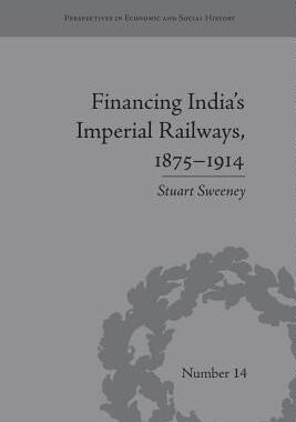 预订 Financing India's Imperial Railways, 1875–1914