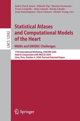 【预订】Statistical Atlases and Computational Models of the Heart. M&Ms and EMIDEC Challenges