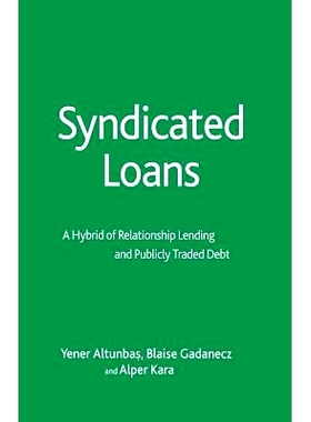 预订 Syndicated Loans: A Hybrid of Relationship Lending and Publicly Traded Debt: 9781349545674