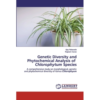 预订 Genetic Diversity and Phytochemical Analysis of Chlorophytum Species：A comprehensive study on morphological, genet