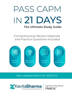 预订 Pass CAPM in 21 Days - the Ultimate Study Guide: 9781737828433