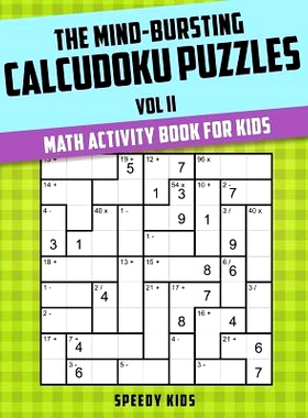 预订 The Mind-Bursting Calcudoku Puzzles Vol II: Math Activity Book for Kids: 9781541933873