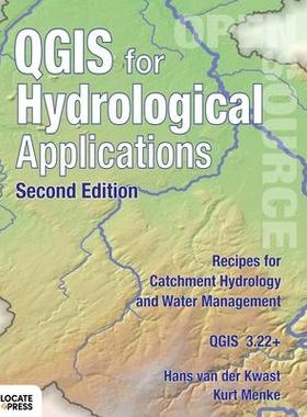 [预订]QGIS for Hydrological Applications - Second Edition: Recipes for Catchment Hydrology and Water Manag 9780986805233