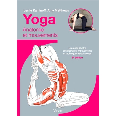 预订 Yoga : anatomie et mouvements : un guide illustré des postures, mouvements et techniques respiratoires 瑜伽：解剖