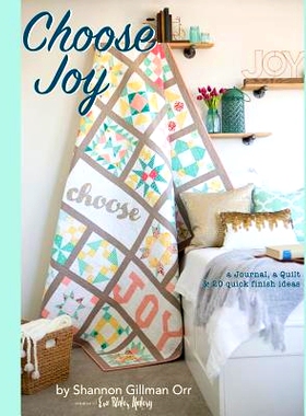 预订 Choose Joy: Choose Joy Quilting with Intention: 9781543132359