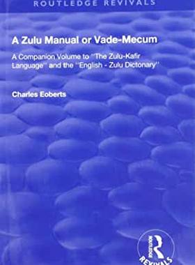 【预订】A Zulu Manual or Vade-Mecum