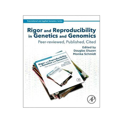 [预订]Rigor and Reproducibility in Genetics and Genomics 9780128172186