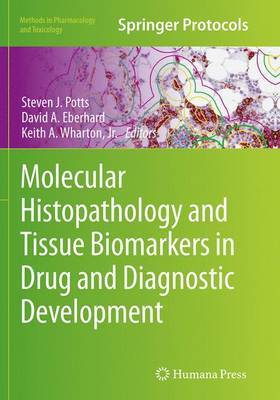 【预订】Molecular Histopathology and Tissue Biomarkers in Drug and Diagnostic Development