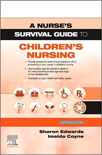 A Nurse’s Survival Guide to Children’s Nursing - Updated Edition 护士生存指南：儿童护理