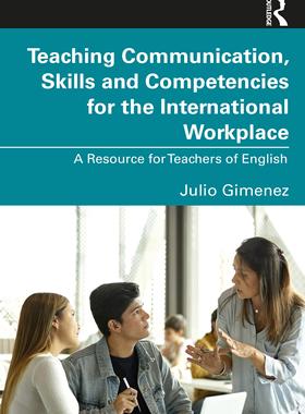 [预订]Teaching Communication, Skills and Competencies for the International Workplace 9781032223599
