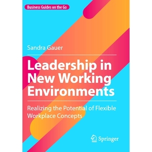 Working the Leadership New Concepts 领导力 预订 Workplace Environments Potential Realizing 新工作环境中 Flexible