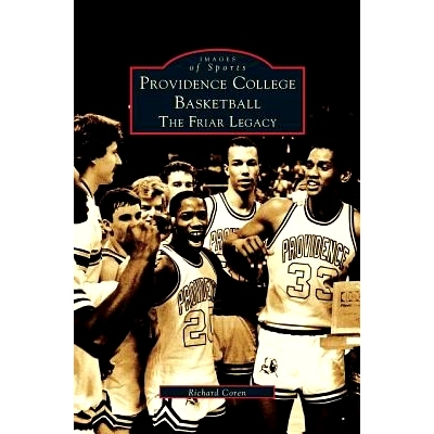 预订 Providence College Basketball: The Friar Legacy: 9781531606299