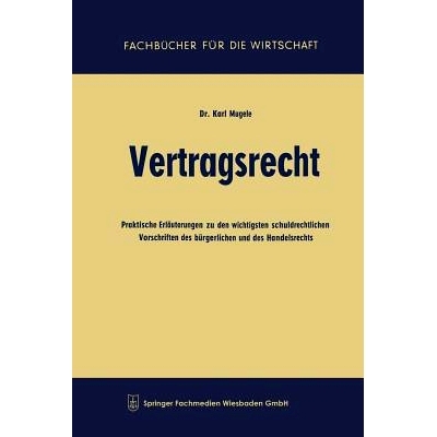 预订 Vertragsrecht: Praktische Erläuterungen zu den wichtigsten schuldrechtlichen Vorschriften des bürgerlichen und de