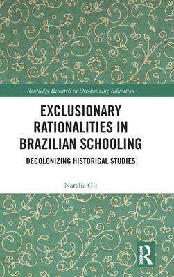 [预订]Exclusionary Rationalities in Brazilian Schooling 9781032200453