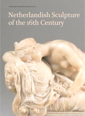 预订 Netherlands Yearbook for History of Art / Nederlands Kunsthistorisch Jaarboek 67 (2017): Netherlandish Sculpture of