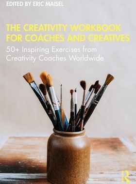 【预订】The Creativity Workbook for Coaches and Creatives