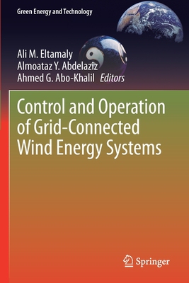【预订】Control and Operation of Grid-Connected Wind Energy Systems 9783030643386