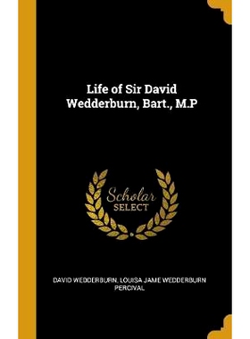 预订 Life of Sir David Wedderburn, Bart., M.P: 9780530699356