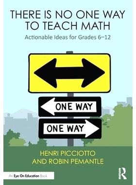预订 There Is No One Way to Teach Math: Actionable Ideas for Grades 6–12 没有一种方法可以教数学：6年级-12年级可操作的想