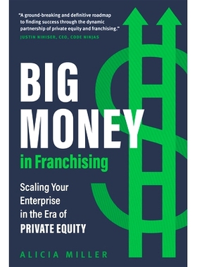 预订 Big Money in Franchising: Scaling Your Enterprise in the Era of Private Equity