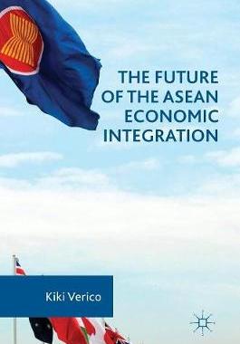 【预订】The Future of the ASEAN Economic Integration