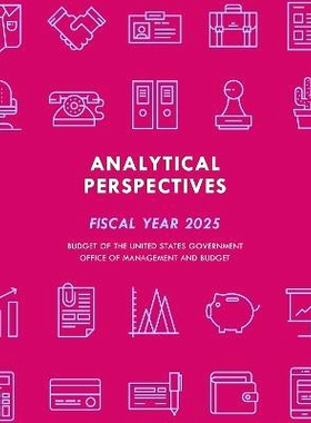 预订 Analytical Perspectives: Budget of the United States Government Fiscal Year 2025 分析视角:美国*2025财年预算: 979889