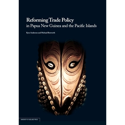 预订 Reforming Trade Policy in Papua New Guinea and the Pacific Islands: 9780980623895