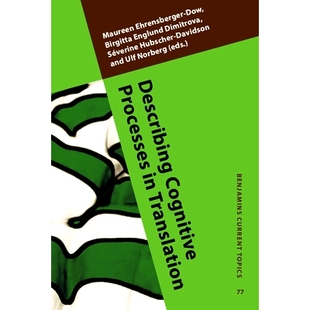 認知過程描述 Describing Cognitive Translation. and Acts Processes 預訂 9789027242655 events. 翻譯行為和事件