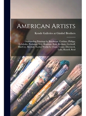 预订 American Artists: Outstanding Paintings by Brackman, Corbino, Philipp, Lebduska, Pushman, Stry, Brannan, Bosa, Kerk