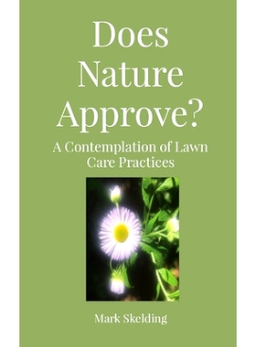 预订 Does Nature Approve?: A Contemplation of Lawn Care Practices: 9781949066531