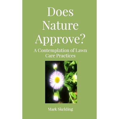 预订 Does Nature Approve?: A Contemplation of Lawn Care Practices: 9781949066531