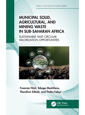 预订 Municipal Solid, Agricultural, and Mining Waste in Sub-Saharan Africa: Sustainable and Circular Valorization Opport