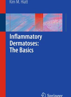 【预订】Inflammatory Dermatoses: The Basics