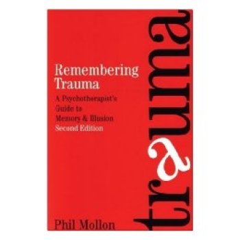 预订 Remembering Trauma - A Psychotherapist’S Guide To Memory And Illusion 2E 记住创伤：心理治疗师记忆与幻觉指南 第2版: