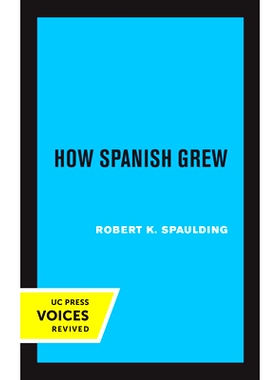 预订 How Spanish Grew 西班牙语如何成长: 9780520306851