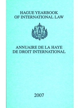 预订 Hague Yearbook of International Law / Annuaire de La Haye de Droit International, Vol. 20 (2007) 海牙国际法年鉴，第