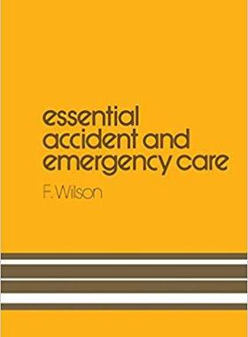 【预订】Essential Accident and Emergency Care