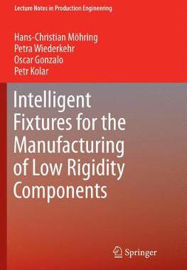 【预订】Intelligent Fixtures for the Manufacturing of Low Rigidity Components
