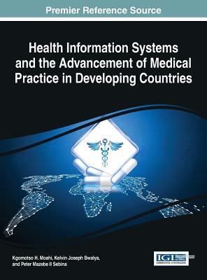 【预订】Health Information Systems and the Advancement of Medical Practice in Developing Countries