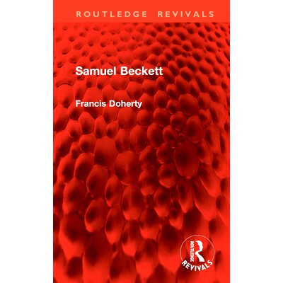 预订 Samuel Beckett 爱尔兰剧作家、小说家、荒诞派戏剧的重要代表人物塞缪尔·贝克特（重印版）: 9781041011668