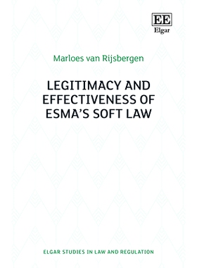 预订 Legitimacy and Effectiveness of Esma’S Soft Law ESMA软法的合法性与有效性: 9781839109706