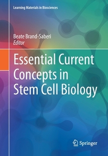 【预订】Essential Current Concepts in Stem Cell Biology