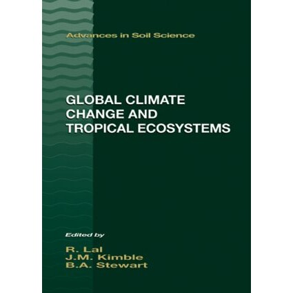 预订 Global Climate Change and Tropical Ecosystems 全球气候变化和热带生态系统 9781566704854
