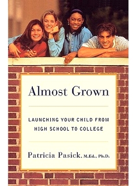 预订 Almost Grown: Launching Your Child from High School to College: 9780393317107