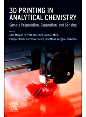 预订 3D Printing in Analytical Chemistry: Sample Preparation, Separation, and Sensing: 9780443156755