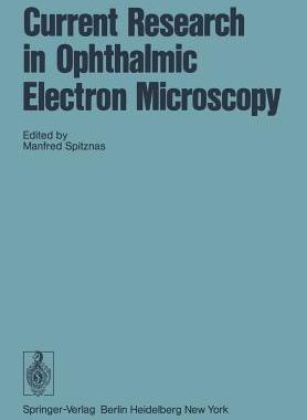 【预订】Current Research in Ophthalmic Electron Microscopy
