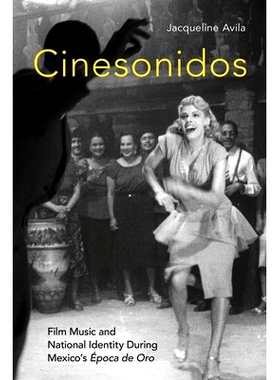 预订 Cinesonidos: Film Music and National Identity During Mexico’s Epoca de Oro 电影节：墨西哥黄金时代期间的电影音乐与