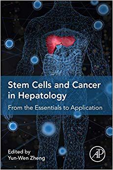 Stem Cells and Cancer in Hepatology 肝病中的干细胞与癌症:从要领到应用