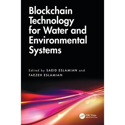 预订 Blockchain Technology for Water and Environmental Systems: 9781032986128