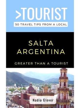 预订 Greater Than a Tourist- Salta Argentina: 50 Travel Tips from a Local: 9798643251309